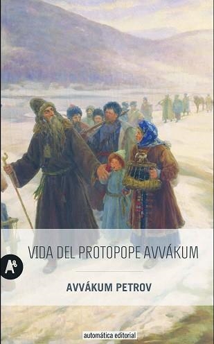 VIDA DEL PROTOPOPE AVVÁKUM | 9788415509417 | PETROV,AVVÁKUM | Libreria Geli - Librería Online de Girona - Comprar libros en catalán y castellano