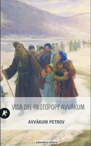 VIDA DEL PROTOPOPE AVVÁKUM | 9788415509417 | PETROV,AVVÁKUM | Llibreria Geli - Llibreria Online de Girona - Comprar llibres en català i castellà
