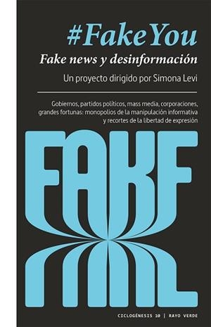 FAKEYOU.FAKE NEWS Y DESINFORMACIÓN | 9788417925062 | LEVI,SIMONA | Libreria Geli - Librería Online de Girona - Comprar libros en catalán y castellano