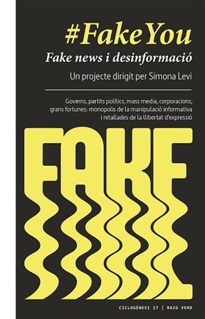 FAKE YOU.FAKE NEWS I DESINFORMACIÓ | 9788417925055 | LEVI,SIMONA | Llibreria Geli - Llibreria Online de Girona - Comprar llibres en català i castellà
