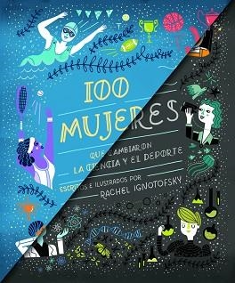 100 MUJERES QUE CAMBIARON LA CIENCIA Y EL DEPORTE | 9788418067105 | IGNOTOFSKY,RACHEL | Llibreria Geli - Llibreria Online de Girona - Comprar llibres en català i castellà