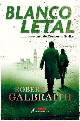 BLANCO LETAL | 9788498389661 | GALBRAITH,ROBERT | Libreria Geli - Librería Online de Girona - Comprar libros en catalán y castellano