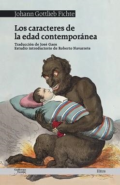 LOS CARACTERES DE LA EDAD CONTEMPORÁNEA | 9788417134310 | FICHTE,JOHANN GOTTLIEB | Libreria Geli - Librería Online de Girona - Comprar libros en catalán y castellano