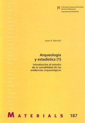 ARQUEOLOGÍA Y ESTADÍSTICA-1 | 9788449024948 | BARCELÓ,JOAN A. | Llibreria Geli - Llibreria Online de Girona - Comprar llibres en català i castellà