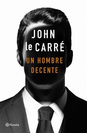 UN HOMBRE DECENTE | 9788408215141 | LE CARRÉ,JOHN | Libreria Geli - Librería Online de Girona - Comprar libros en catalán y castellano