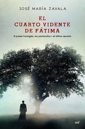EL CUARTO VIDENTE DE FÁTIMA | 9788427046467 | ZAVALA,JOSÉ MARÍA | Libreria Geli - Librería Online de Girona - Comprar libros en catalán y castellano