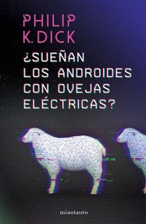 SUEÑAN LOS ANDROIDES CON OVEJAS ELÉCTRICAS? | 9788445006757 | DICK,PHILIP K. | Libreria Geli - Librería Online de Girona - Comprar libros en catalán y castellano
