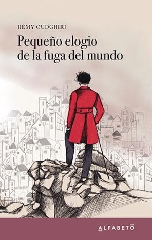 PEQUEÑO ELOGIO DE LA FUGA DEL MUNDO | 9788417951009 | OUDGHIRI,RÉMY | Libreria Geli - Librería Online de Girona - Comprar libros en catalán y castellano