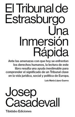 EL TRIBUNAL DE ESTRASBURGO.UNA INMERSIÓN RÁPIDA | 9788491178620 | CASADEVALL,JOSEP | Libreria Geli - Librería Online de Girona - Comprar libros en catalán y castellano