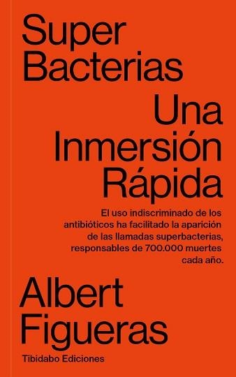 SUPERBACTERIAS.UNA INMERSIÓN RÁPIDA | 9788491179160 | FIGUERAS,ALBERT | Llibreria Geli - Llibreria Online de Girona - Comprar llibres en català i castellà
