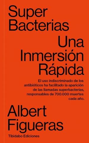 SUPERBACTERIAS.UNA INMERSIÓN RÁPIDA | 9788491179160 | FIGUERAS,ALBERT | Libreria Geli - Librería Online de Girona - Comprar libros en catalán y castellano