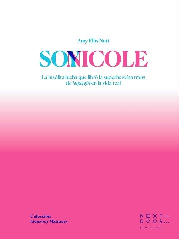 SOY NICOLE | 9788412068528 | ELLIS NUTT,AMY | Llibreria Geli - Llibreria Online de Girona - Comprar llibres en català i castellà