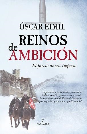 REINOS DE AMBICIÓN.EL PRECIO DE UN IMPERIO | 9788417954314 | EIMIL,ÓSCAR | Llibreria Geli - Llibreria Online de Girona - Comprar llibres en català i castellà