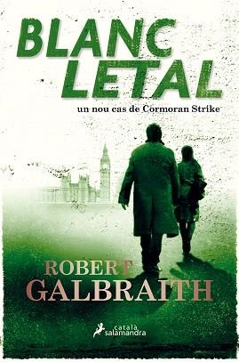 BLANC LETAL | 9788416310319 | GALBRAITH,ROBERT | Libreria Geli - Librería Online de Girona - Comprar libros en catalán y castellano