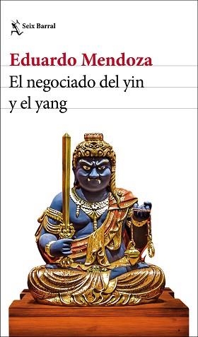 EL NEGOCIADO DEL YIN Y EL YANG | 9788432235870 | MENDOZA,EDUARDO | Llibreria Geli - Llibreria Online de Girona - Comprar llibres en català i castellà