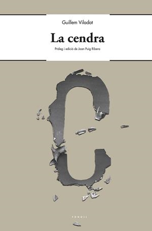 LA CENDRA | 9788494994043 | VILADOT,GUILLEM | Libreria Geli - Librería Online de Girona - Comprar libros en catalán y castellano
