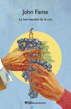LA HERMANDAD DE LA UVA | 9788433902313 | FANTE,JOHN | Llibreria Geli - Llibreria Online de Girona - Comprar llibres en català i castellà