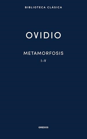 METAMORFOSIS I-V | 9788424939106 | OVIDIO | Llibreria Geli - Llibreria Online de Girona - Comprar llibres en català i castellà