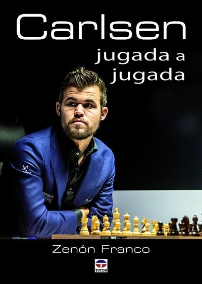 CARLSEN JUGADA A JUGADA | 9788416676811 | FRANCO,ZENÓN | Libreria Geli - Librería Online de Girona - Comprar libros en catalán y castellano