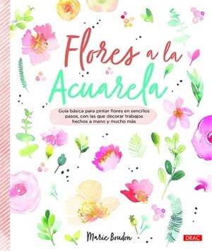 FLORES A LA ACUARELA | 9788498746471 | BOUDON,MARIE | Llibreria Geli - Llibreria Online de Girona - Comprar llibres en català i castellà