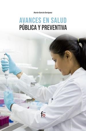 AVANCES EN SALUD PUBLICA Y PREVENTIVA | 9788413236865 | GARCIA ENRIQUEZ, NURIA | Libreria Geli - Librería Online de Girona - Comprar libros en catalán y castellano