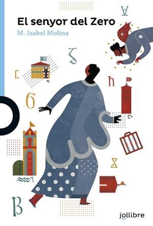EL SENYOR DEL ZERO | 9788416661534 | MOLINA, Mª ISABEL | Libreria Geli - Librería Online de Girona - Comprar libros en catalán y castellano