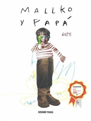 MALLKO Y PAPÁ | 9786077353959 | GUSTI | Libreria Geli - Librería Online de Girona - Comprar libros en catalán y castellano