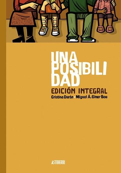 UNA POSIBILIDAD(EDICIÓN INTEGRAL) | 9788416251902 | DURÁN, CRISTINA/GINER BOU, MIGUEL ÁNGEL | Libreria Geli - Librería Online de Girona - Comprar libros en catalán y castellano