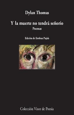 Y LA MUERTE NO TENDRÁ SEÑORÍO.POEMAS | 9788498953817 | THOMAS,DYLAN | Libreria Geli - Librería Online de Girona - Comprar libros en catalán y castellano