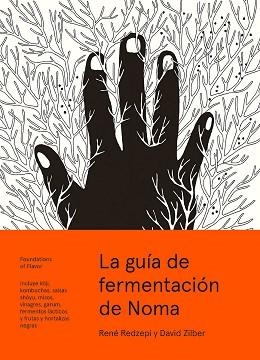 LA GUÍA DE FERMENTACIÓN DE NOMA | 9788415887355 | REDZEPI,RENÉ/ZILBER,DAVID | Libreria Geli - Librería Online de Girona - Comprar libros en catalán y castellano