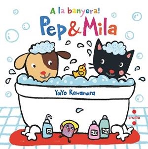 PEP&MILA A LA BANYERA! | 9788466147446 | Libreria Geli - Librería Online de Girona - Comprar libros en catalán y castellano