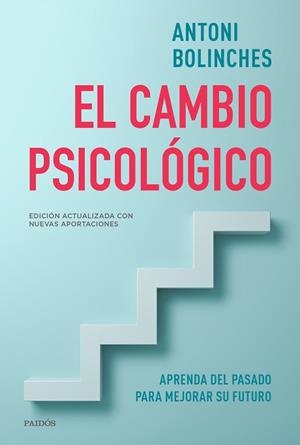 EL CAMBIO PSICOLÓGICO.APRENDA DEL PASADO PARA MEJORAR SU FUTURO | 9788449336379 | BOLINCHES,ANTONI | Llibreria Geli - Llibreria Online de Girona - Comprar llibres en català i castellà