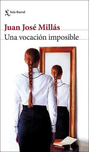 UNA VOCACIÓN IMPOSIBLE | 9788432235849 | MILLÁS,JUAN JOSÉ | Llibreria Geli - Llibreria Online de Girona - Comprar llibres en català i castellà