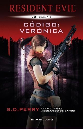 RESIDENT EVIL-6.CÓDIGO VERÓNICA | 9788445006627 | PERRY,S. D. | Libreria Geli - Librería Online de Girona - Comprar libros en catalán y castellano
