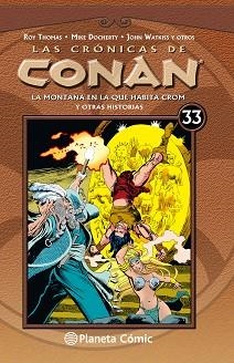 LAS CRÓNICAS DE CONAN Nº 33/34.LA MONTAÑA EN LA QUE HABITA CROM Y OTRAS HISTORIAS | 9788491532309 | THOMAS,ROY | Libreria Geli - Librería Online de Girona - Comprar libros en catalán y castellano