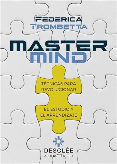 MASTERMIND.TÉCNICAS PARA REVOLUCIONAR EL ESTUDIO Y EL APRENDIZAJE | 9788433030733 | TROMBETTA,FEDERICA | Libreria Geli - Librería Online de Girona - Comprar libros en catalán y castellano