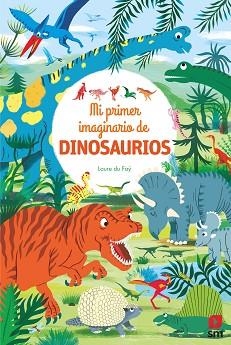 MI PRIMER IMAGINARIO DE DINOSAURIOS | 9788491829935 | DU FAŸ,LAURE | Libreria Geli - Librería Online de Girona - Comprar libros en catalán y castellano
