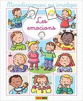 LES EMOCIONS(MINIDICCIONARI EN IMATGES) | 9788413340357 | Libreria Geli - Librería Online de Girona - Comprar libros en catalán y castellano