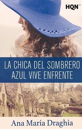LA CHICA DEL SOMBRERO AZUL VIVE ENFRENTE(MENCIÓN VI PREMIO INTERNACIONAL HQÑ) | 9788413074214 | MARÍA DRAGHIA, ANA | Llibreria Geli - Llibreria Online de Girona - Comprar llibres en català i castellà