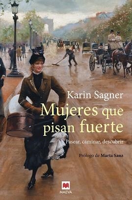 MUJERES QUE PISAN FUERTE | 9788417108991 | SAGNER, KARIN | Llibreria Geli - Llibreria Online de Girona - Comprar llibres en català i castellà