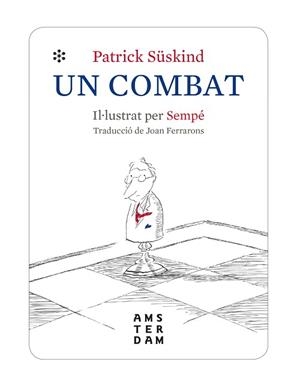 UN COMBAT | 9788416743971 | SÜSKIND,PATRICK | Llibreria Geli - Llibreria Online de Girona - Comprar llibres en català i castellà