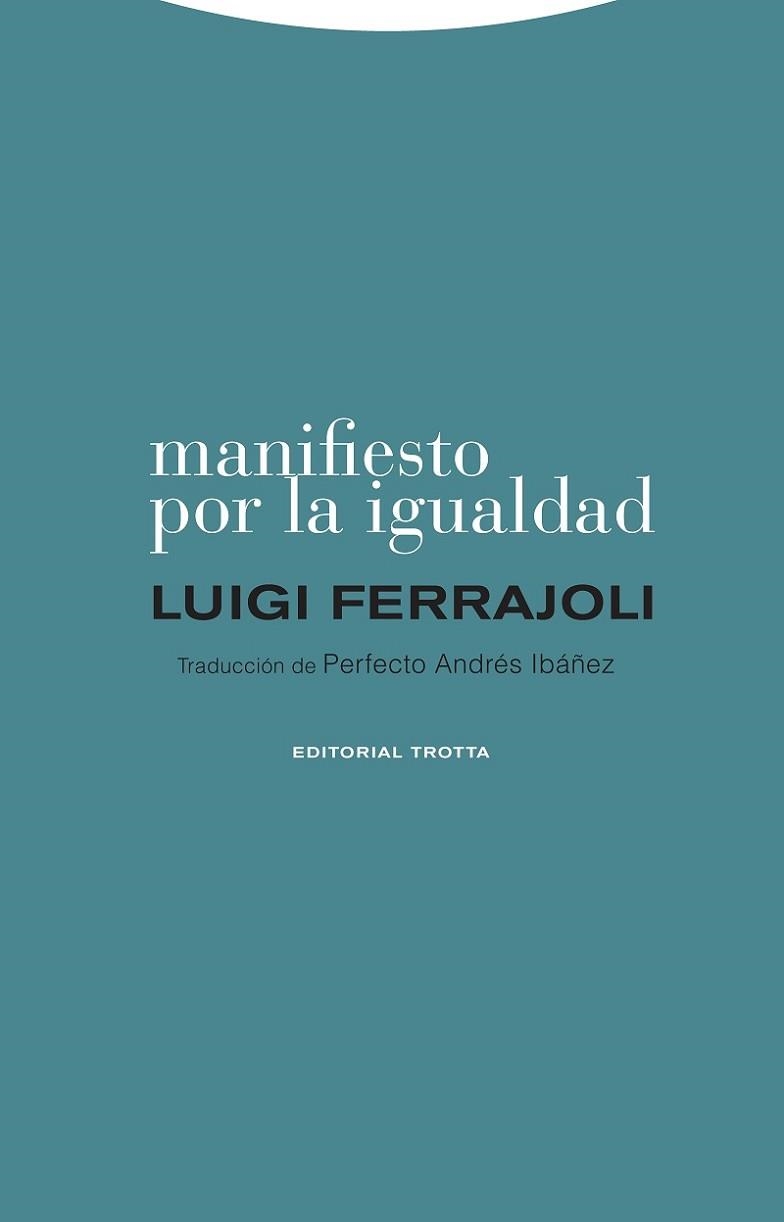 MANIFIESTO POR LA IGUALDAD | 9788498797954 | FERRAJOLI,LUIGI | Llibreria Geli - Llibreria Online de Girona - Comprar llibres en català i castellà