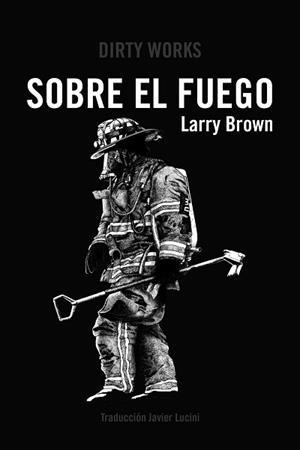 SOBRE EL FUEGO | 9788412112801 | BROWN,LARRY | Llibreria Geli - Llibreria Online de Girona - Comprar llibres en català i castellà