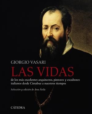 LAS VIDAS DE LOS MÁS EXCELENTES ARQUITECTOS,PINTORES Y ESCULTORES ITALIANOS DESDE CIMABUE A NUESTROS TIEMPOS(2ª EDICIÓN 2019) | 9788437640358 | VASARI,GIORGIO | Libreria Geli - Librería Online de Girona - Comprar libros en catalán y castellano