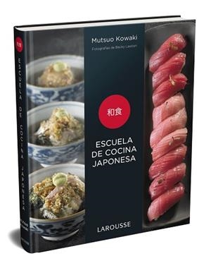 ESCUELA DE COCINA JAPONESA | 9788417720575 | KOWAKI,MUTSUO | Libreria Geli - Librería Online de Girona - Comprar libros en catalán y castellano