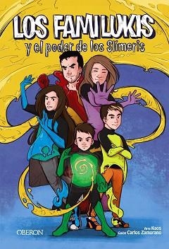 LOS FAMILUKIS Y EL PODER DE LOS SLIMERIS | 9788441541924 | ZAMORANO RODRÍGUEZ,CARLOS | Libreria Geli - Librería Online de Girona - Comprar libros en catalán y castellano
