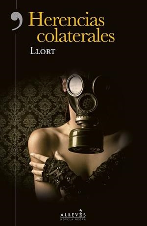 HERENCIAS COLATERALES | 9788417847319 | LLORT,LLUÍS | Llibreria Geli - Llibreria Online de Girona - Comprar llibres en català i castellà