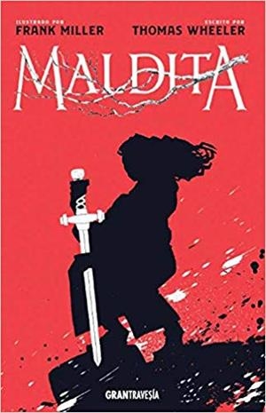 MALDITA | 9788412030457 | MILLER,FRANK/WHEELER,THOMAS | Libreria Geli - Librería Online de Girona - Comprar libros en catalán y castellano