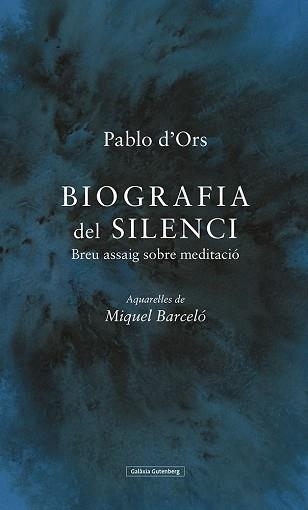 BIOGRAFIA DEL SILENCI.BREU ASSAIG SOBRE MEDITACIÓ | 9788417971298 | D'ORS,PABLO | Llibreria Geli - Llibreria Online de Girona - Comprar llibres en català i castellà