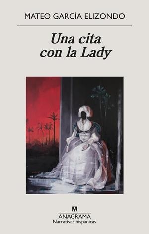 UNA CITA CON LA LADY | 9788433998842 | GARCÍA ELIZONDO,MATEO | Libreria Geli - Librería Online de Girona - Comprar libros en catalán y castellano